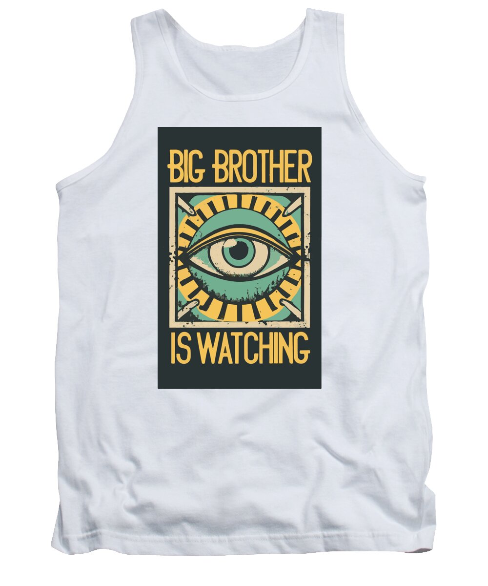 White tank top with front eye graphic and 'Big Brother is Watching' print