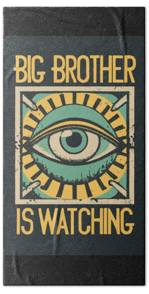 Beach towel with dark print: 'Big Brother is Watching' and eye graphic