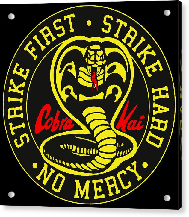 Acrylic print with Cobra Kai emblem and yellow ring text, with corner mounting screws