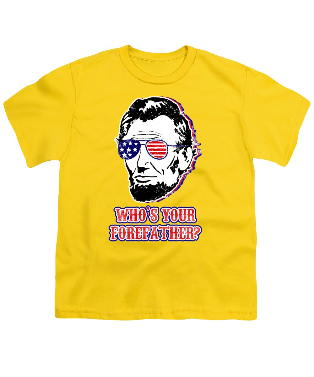 Yellow youth t-shirt with Abe Lincoln graphic and “Who’s Your Forefather?” text