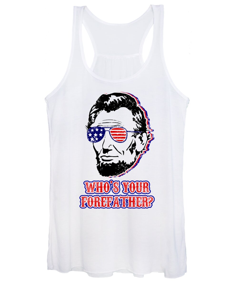 White women's tank top with Abe Lincoln portrait graphic and “WHO'S YOUR FOREFATHER?”