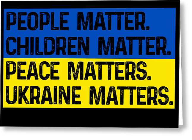 Greeting card with bold slogan: People, Children, Peace, Ukraine matters