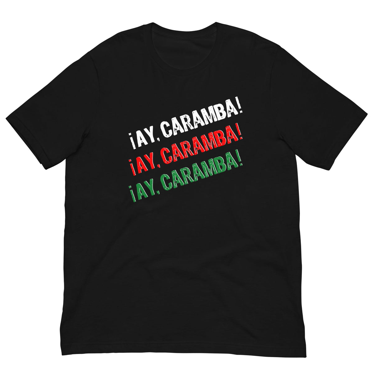 Funny Mexican T-shirt, black, front graphic text in white, red, and green