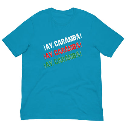 Aqua T-shirt with multicolor “¡AY, CARAMBA!” graphic text on the chest