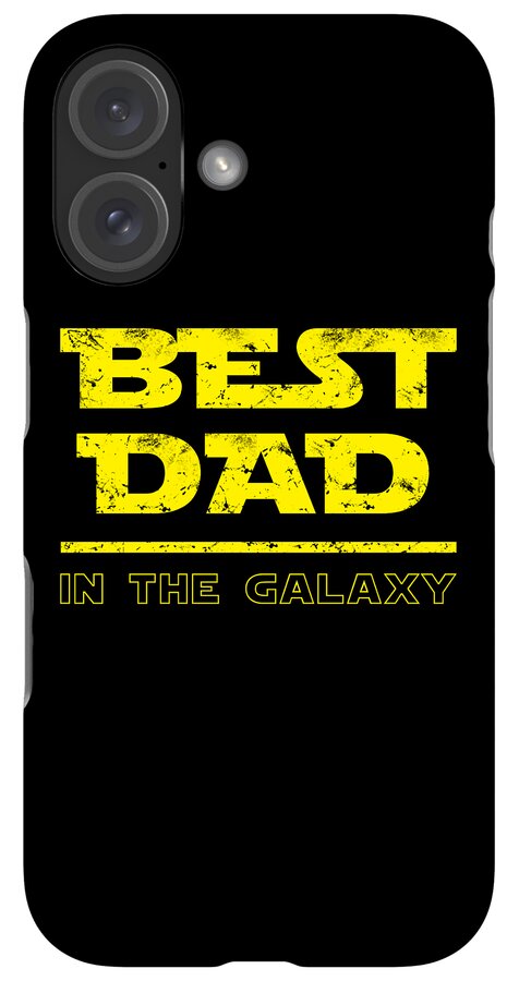 Black phone case with yellow "BEST DAD IN THE GALAXY" text and dual-camera cutout