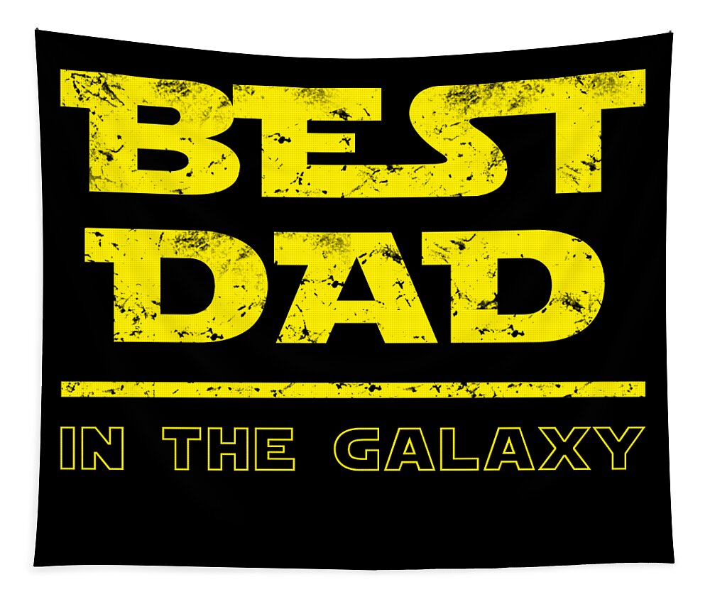 Square tapestry with yellow “Best Dad in the Galaxy” typographic text on black