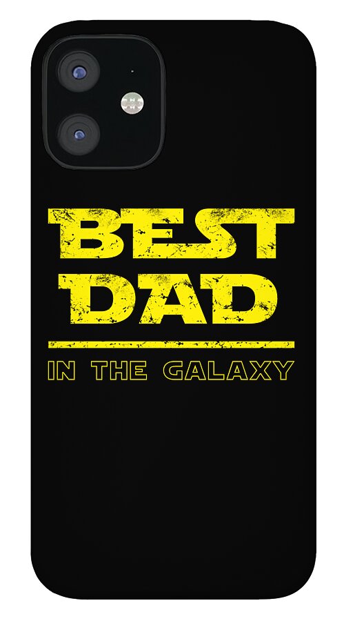 Black phone case with yellow "BEST DAD" and "IN THE GALAXY" text, camera cutout