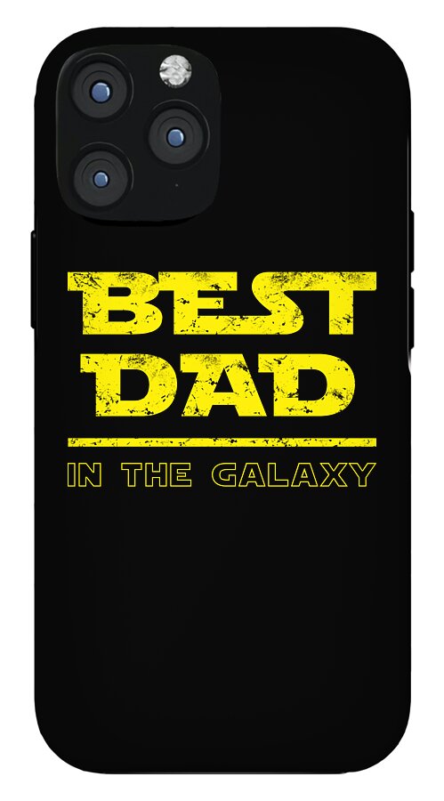 Black phone case with yellow “BEST DAD” and “IN THE GALAXY” lettering, front camera cutouts.