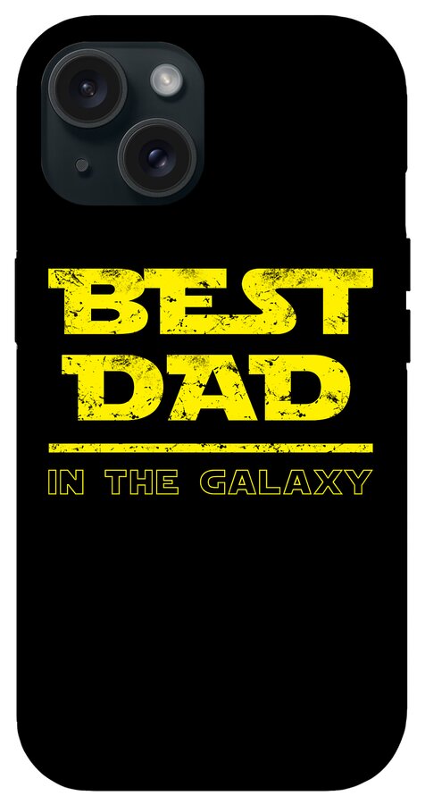 Black phone case with yellow 'BEST DAD' and 'IN THE GALAXY' text; three-camera layout.