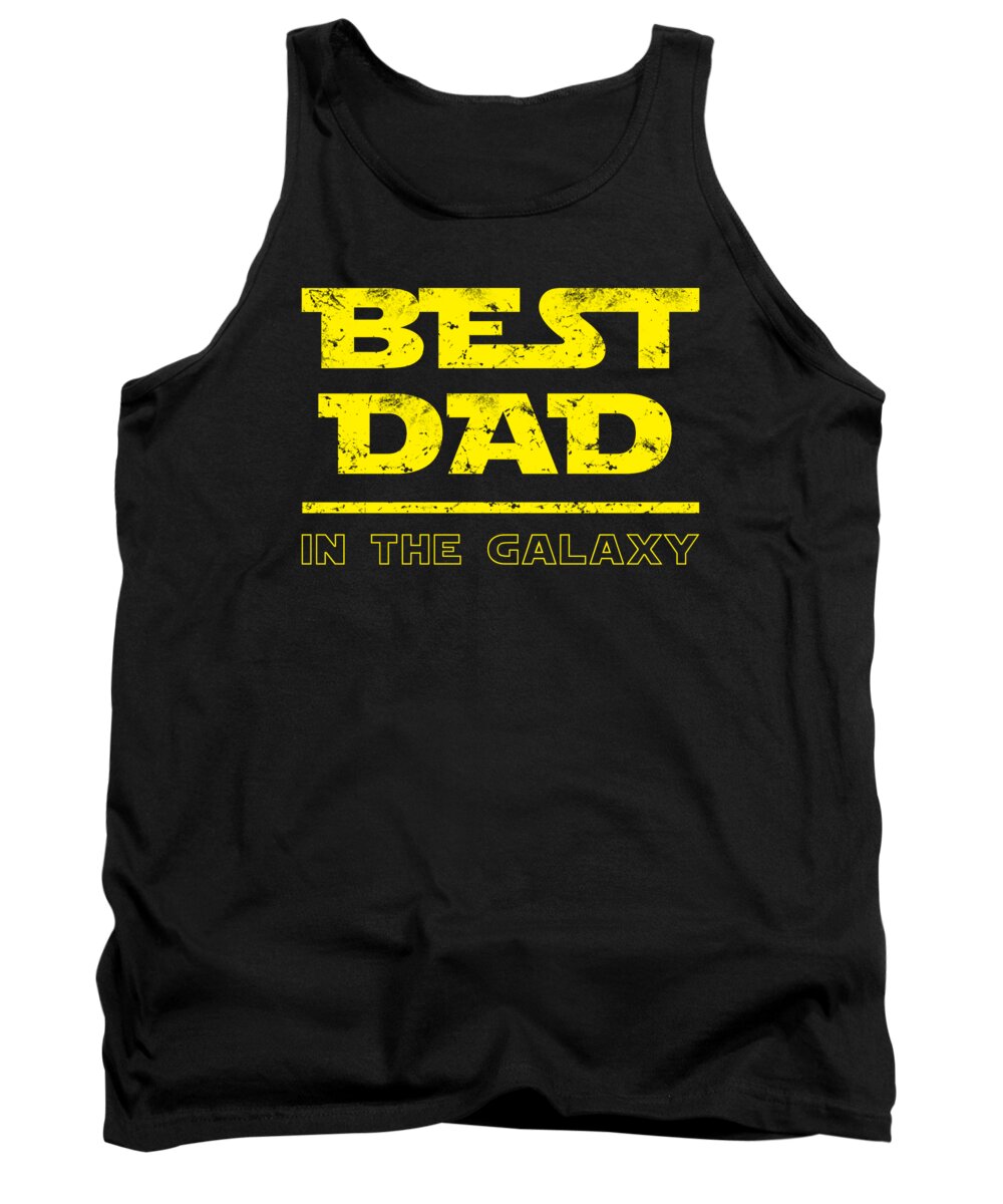 Black tank top with yellow “BEST DAD IN THE GALAXY” front graphic.