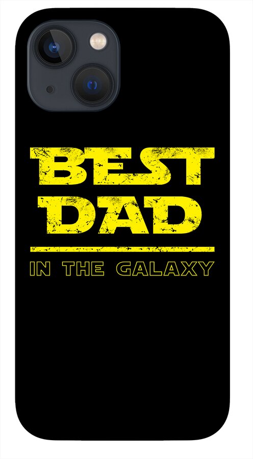 Black phone case with “Best Dad in the Galaxy” yellow text and camera cutouts