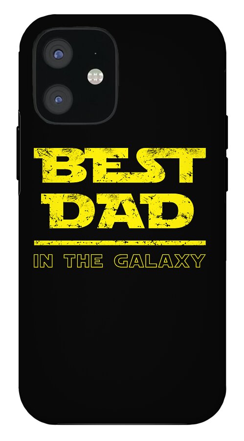 Black phone case with yellow “BEST DAD” and “IN THE GALAXY” text, camera cutouts.