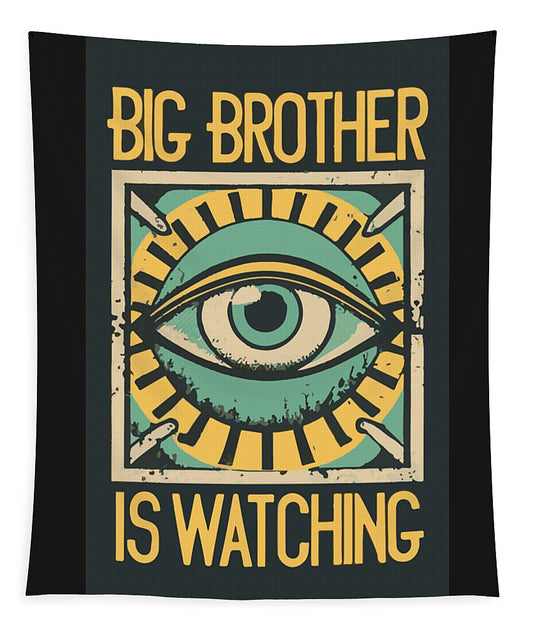 Black tapestry with central eye graphic and “BIG BROTHER IS WATCHING” text