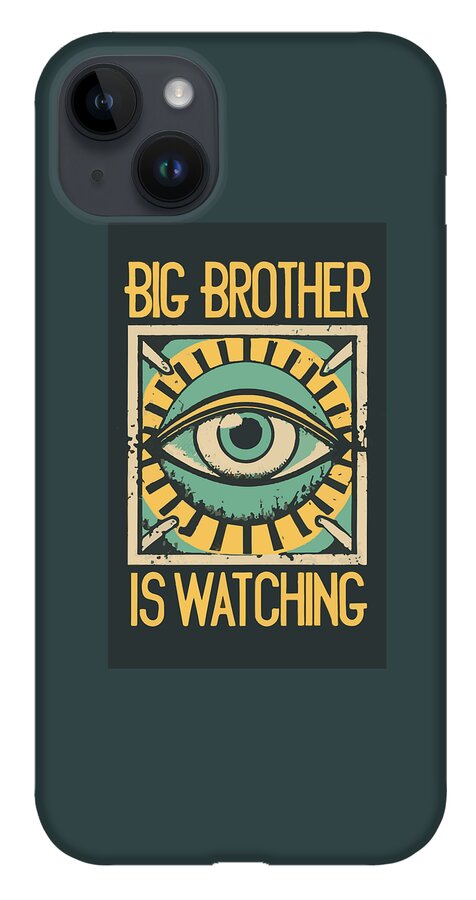 Phone case in dark teal with a framed eye design and “BIG BROTHER IS WATCHING” wording.