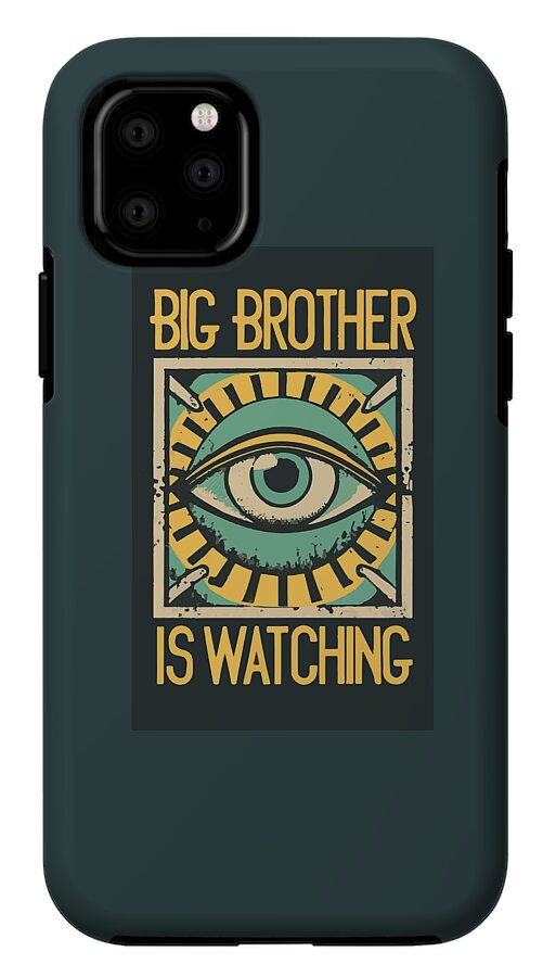 Phone case in dark teal showing a stylized eye graphic and “BIG BROTHER IS WATCHING”
