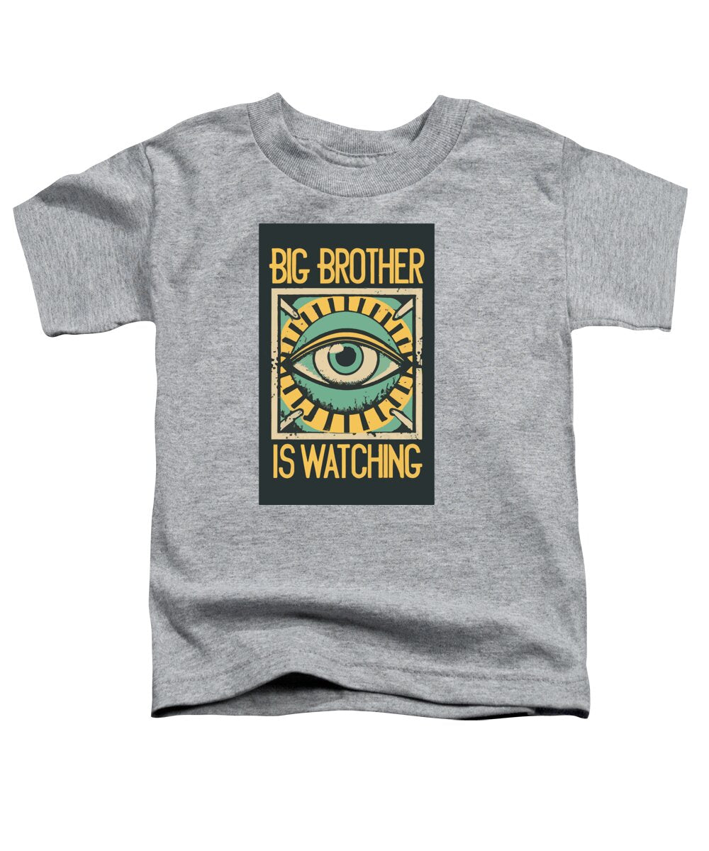 Heather gray toddler T-shirt with 'Big Brother is Watching' eye graphic in front
