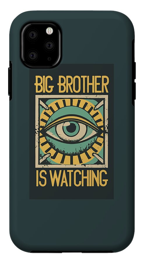 Phone case in dark teal with eye artwork and text “BIG BROTHER IS WATCHING” on back