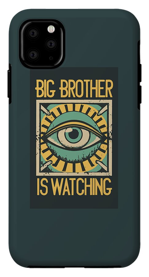 Phone case in dark teal displaying the eye graphic and “BIG BROTHER IS WATCHING” text