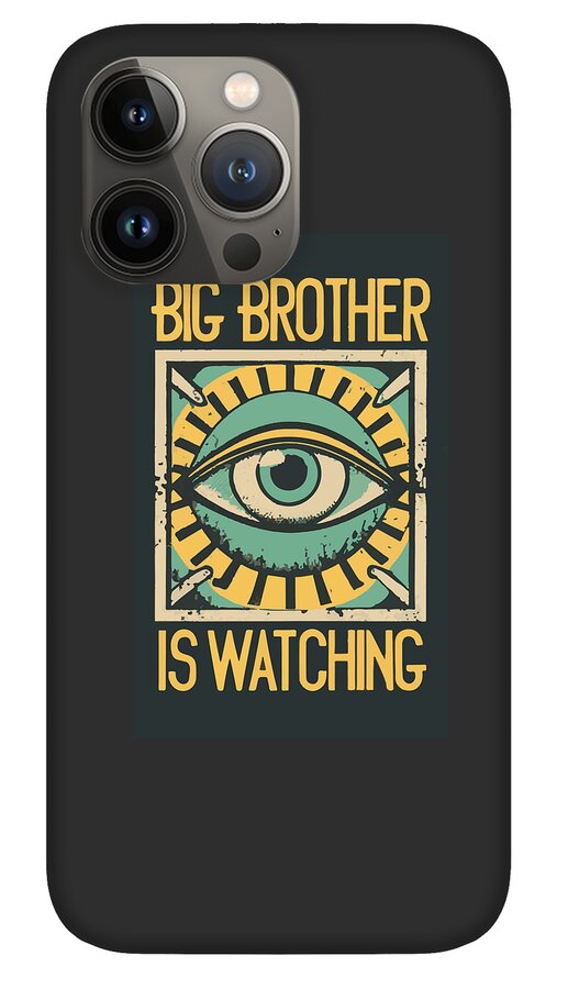 Black phone case with centered eye illustration and the words "BIG BROTHER IS WATCHING".