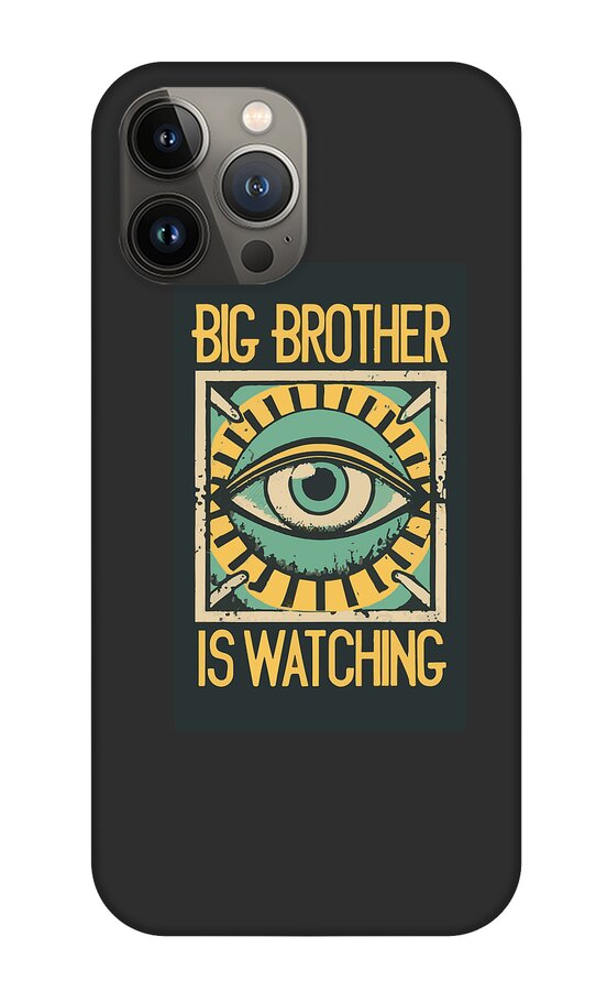 Black phone case with square eye logo and "BIG BROTHER IS WATCHING" lettering.