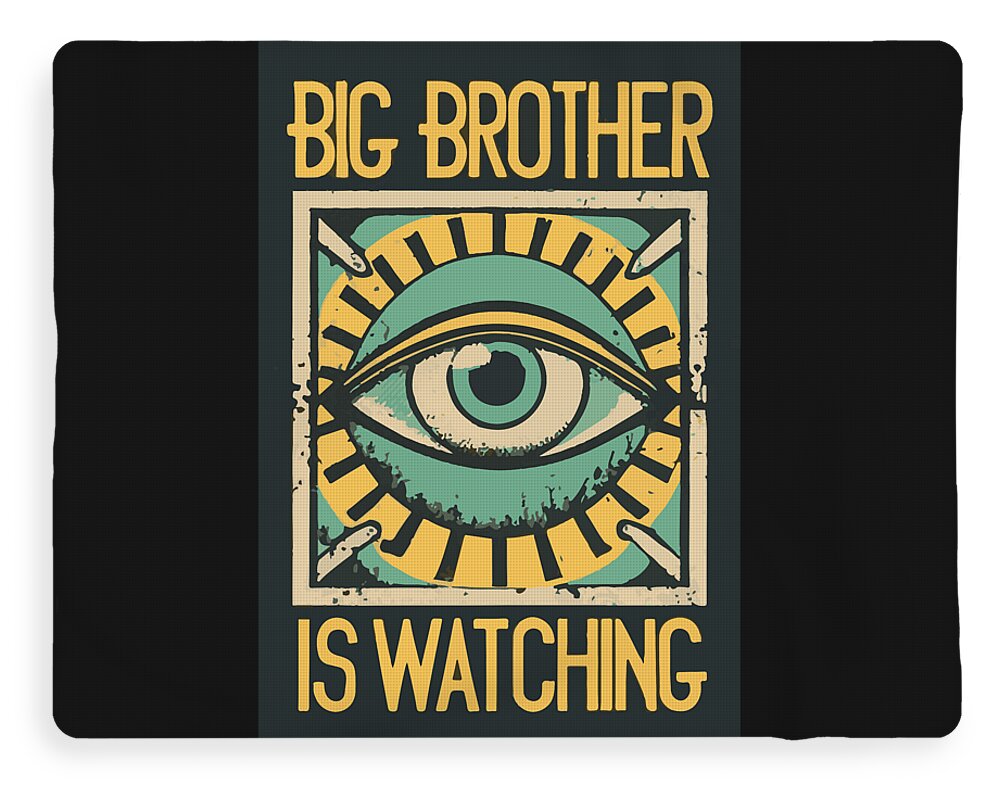 Black graphic blanket with eye emblem and "BIG BROTHER IS WATCHING" text, rounded corners