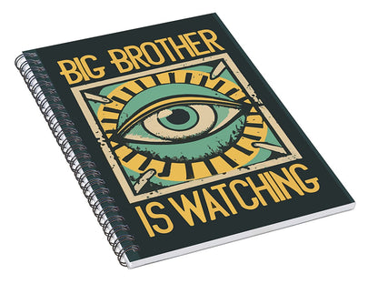 Spiral notebook with dark teal cover, eye graphic, and yellow 'BIG BROTHER IS WATCHING' title
