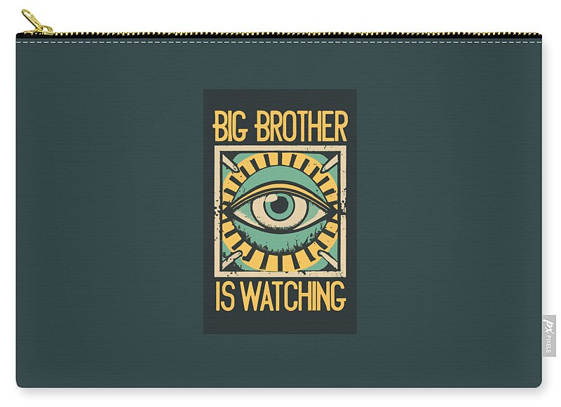 Zip pouch with eye poster art reading "BIG BROTHER IS WATCHING" and gold zipper
