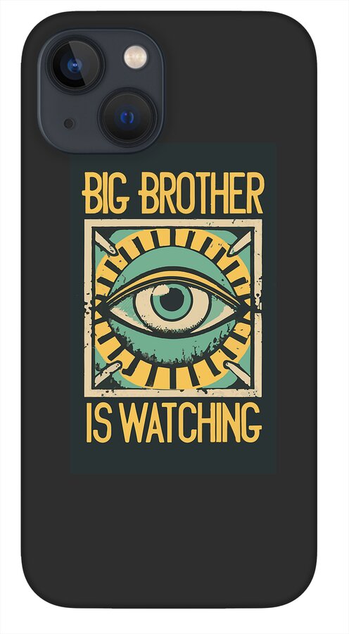 Black phone case with teal eye graphic and BIG BROTHER IS WATCHING text, camera circles visible