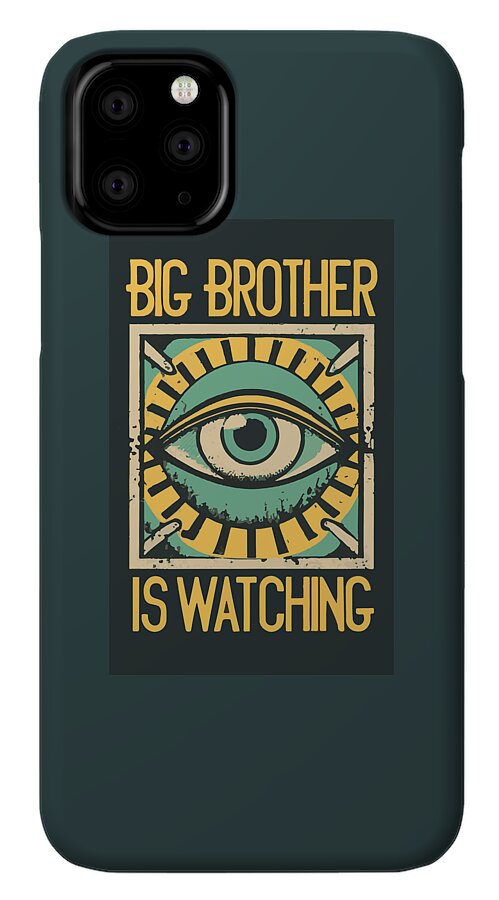 Phone case in dark teal with central eye design and “BIG BROTHER IS WATCHING” lettering