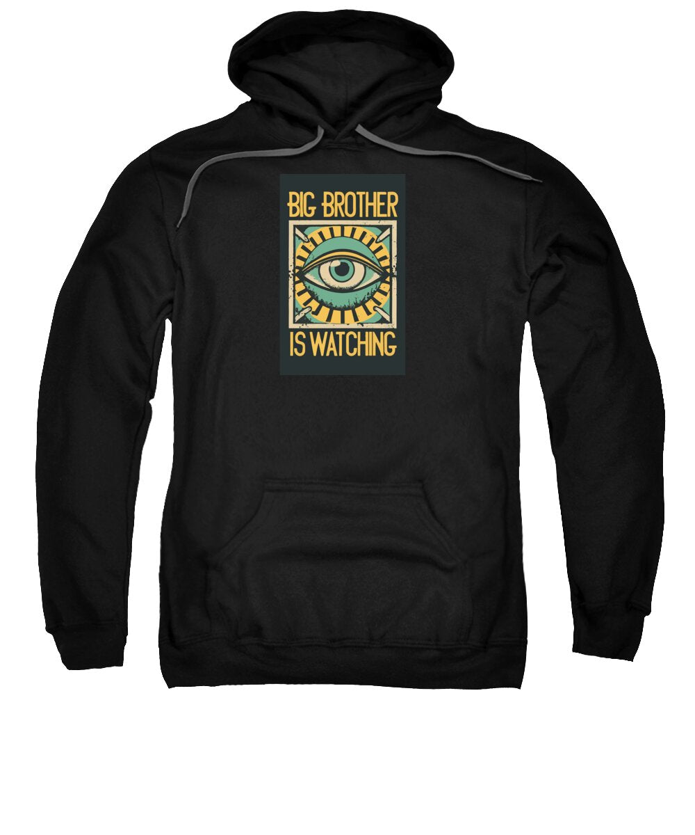 Black hoodie sweatshirt with hood, front pocket, and Big Brother is watching graphic