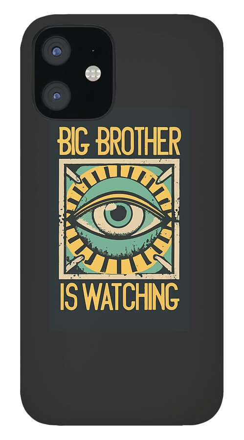 Black phone case with a framed eye graphic and the words "BIG BROTHER IS WATCHING".
