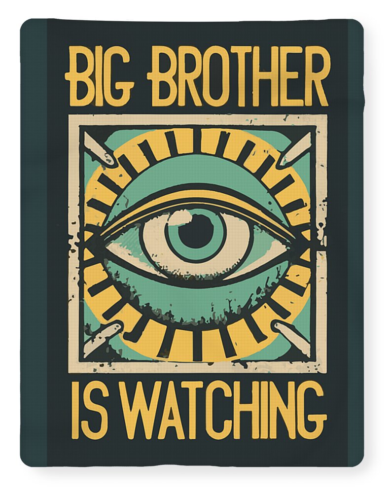 Big Brother is Watching throw blanket with teal eye illustration and yellow 'IS WATCHING'