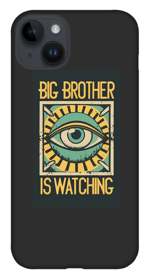 Black phone case with teal eye graphic and BIG BROTHER IS WATCHING text, side button visible