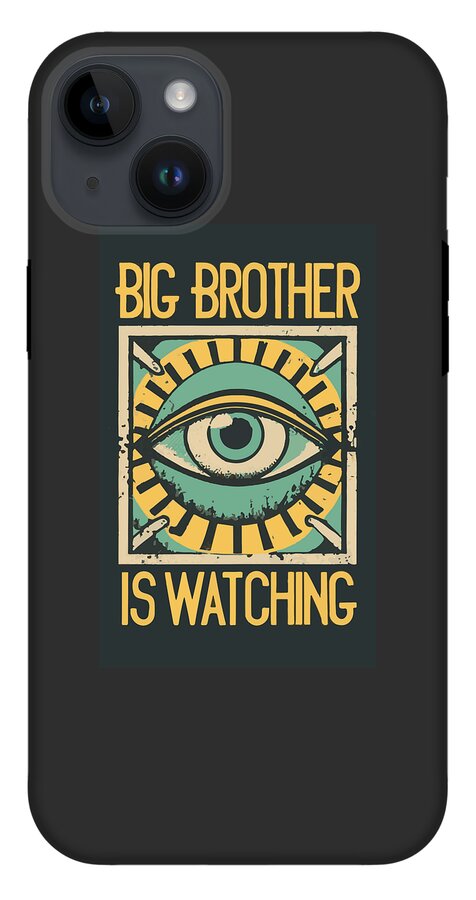 Black phone case with teal eye graphic and BIG BROTHER IS WATCHING text, camera module shown