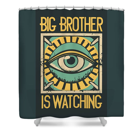 Shower curtain, dark teal with eye graphic and “BIG BROTHER IS WATCHING” text