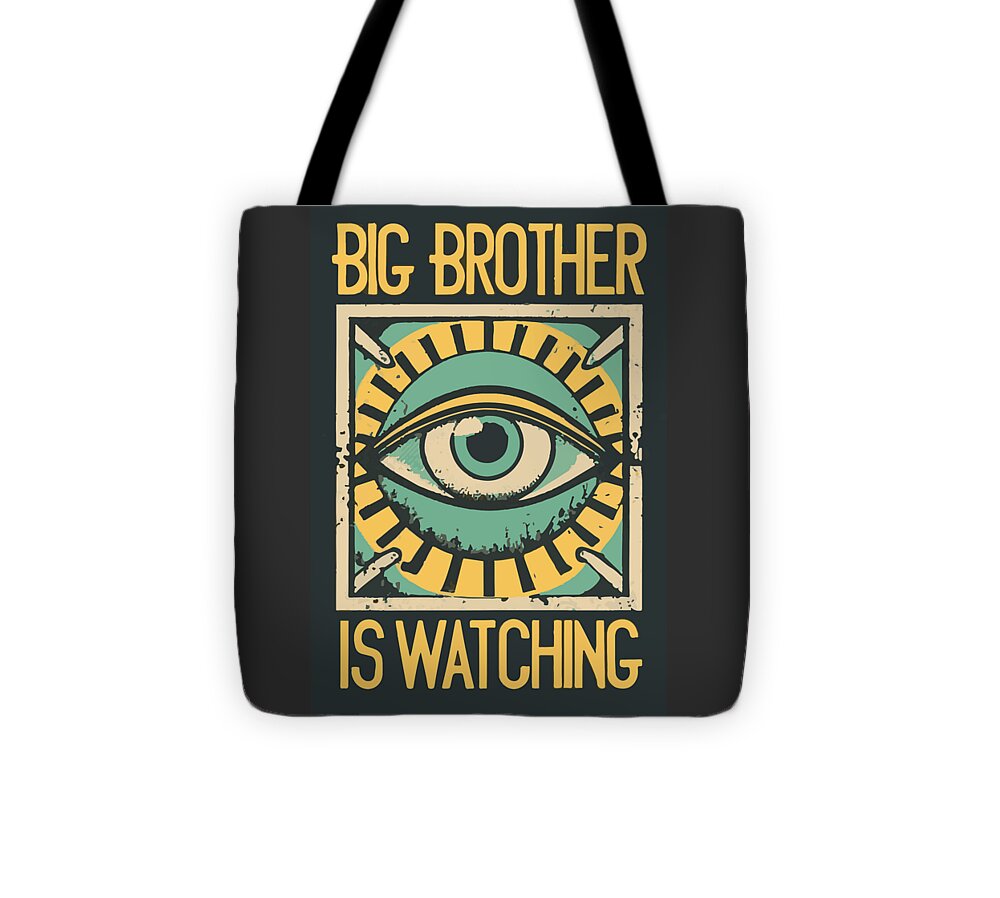Black tote bag with yellow text "Big Brother is Watching" and eye graphic