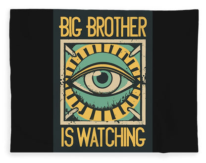 Black graphic blanket with eye icon and "BIG BROTHER IS WATCHING" text, centered