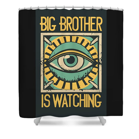 Black shower curtain with large eye graphic and text 'BIG BROTHER IS WATCHING'.