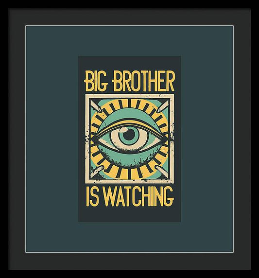 Framed wall art print with an illustrated eye and text “Big Brother is Watching”.
