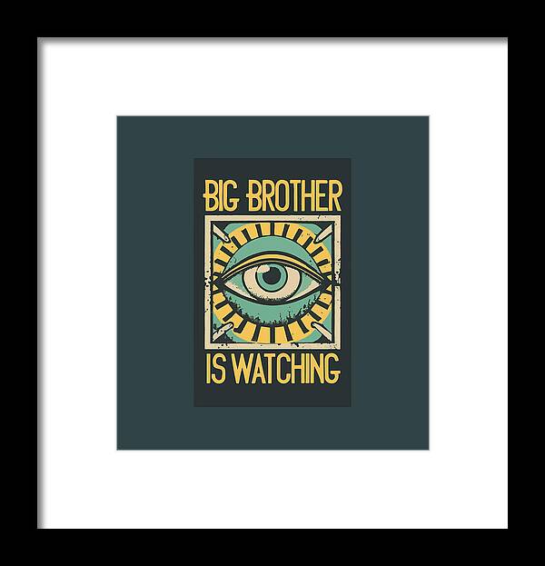 Framed wall art print with an illustrated eye and “Big Brother is Watching” text.