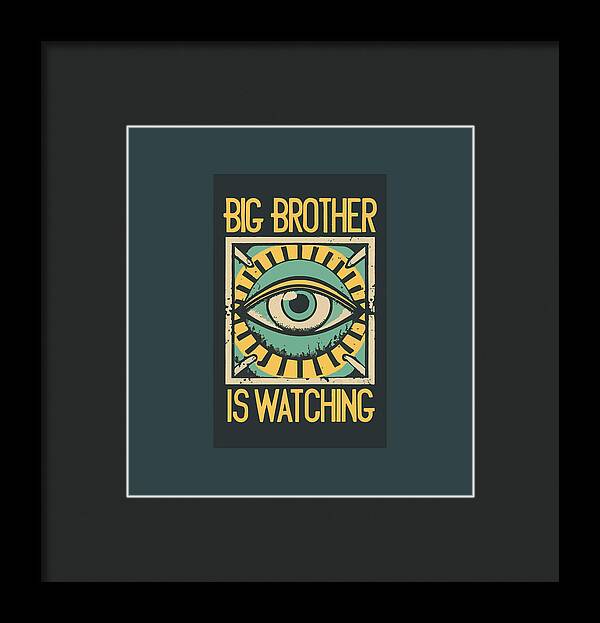 Black framed print with teal mat, eye artwork and yellow 'Big Brother Is Watching' text