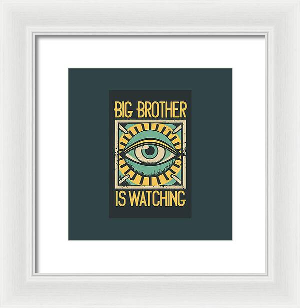 White framed print with teal mat, eye artwork and yellow 'Big Brother Is Watching' text