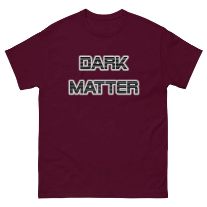 Dark Matter T-shirt, maroon, crew neck, “DARK MATTER” front graphic