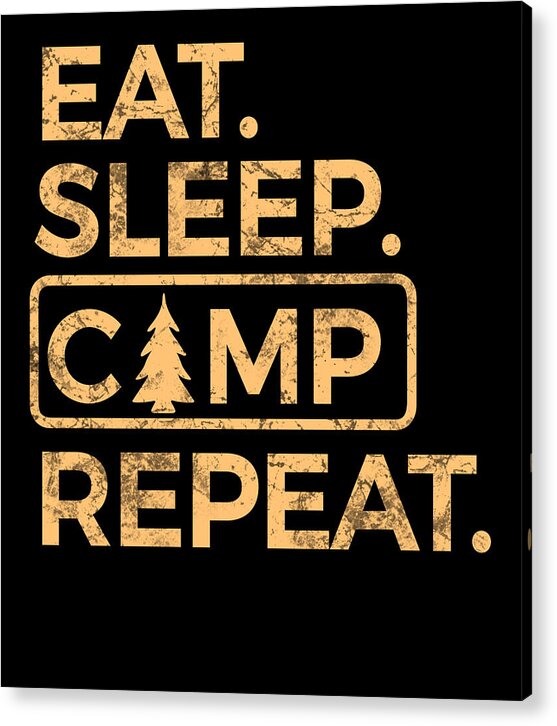 Acrylic wall print with EAT. SLEEP. CAMP. REPEAT. design and pine tree icon