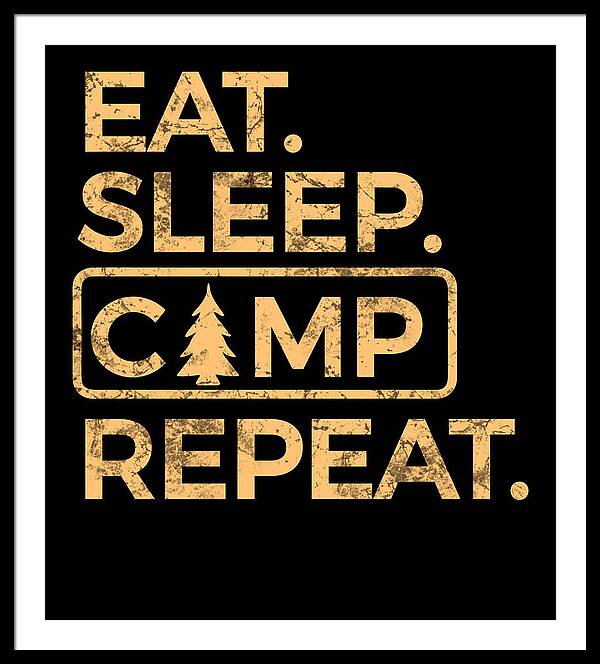 White-framed wall print with gold “EAT SLEEP CAMP REPEAT” text on black background