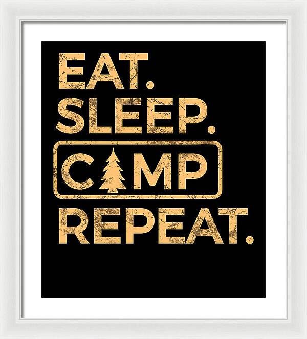 White-framed wall print with black mat and gold “EAT SLEEP CAMP REPEAT” lettering