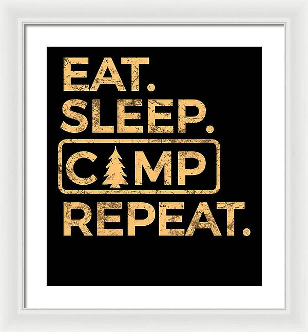 Framed typography wall art with black background and gold “EAT SLEEP CAMP REPEAT” text; white frame.