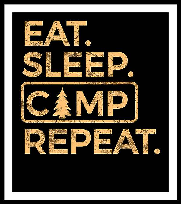 White-framed wall print with black mat and gold “EAT SLEEP CAMP REPEAT” lettering
