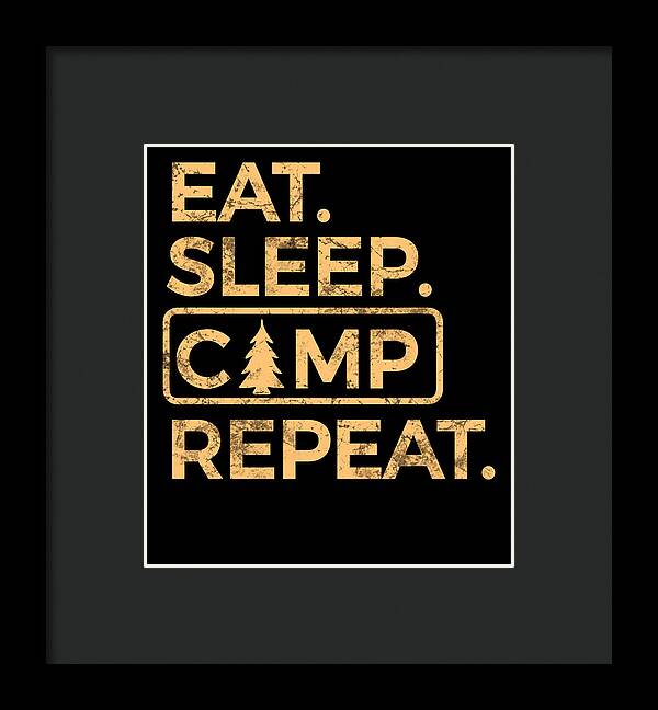 Framed wall print with dark gray background and gold text: “EAT. SLEEP. CAMP. REPEAT.”
