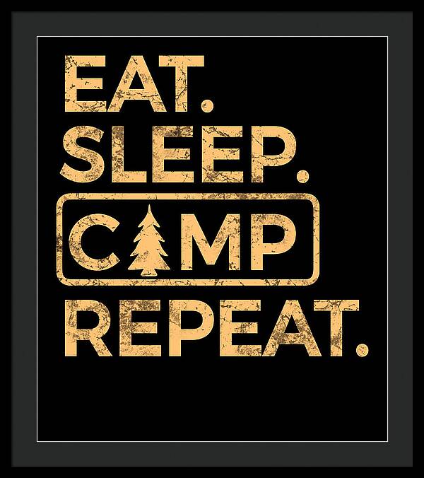 Gray-framed wall print with black mat and gold “EAT SLEEP CAMP REPEAT” lettering